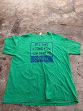Fruit of the Loom graphic T-shirt drunk quote green size L